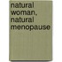 Natural Woman, Natural Menopause