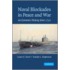 Naval Blockades In Peace And War