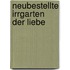Neubestellte Irrgarten Der Liebe