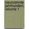 Neunzehnte Jahrhundert, Volume 1 door Gustav Adolf Zimmermann
