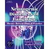 Neurogenic Disorders Of Language door Robin