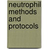 Neutrophil Methods and Protocols door M.T. Quinn