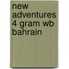 New Adventures 4 Gram Wb Bahrain door Vaughan A