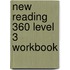 New Reading 360 Level 3 Workbook