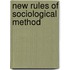 New Rules Of Sociological Method