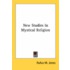 New Studies in Mystical Religion