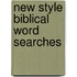 New Style Biblical Word Searches