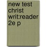 New Test Christ Writ:reader 2e P by Bart D. Ehrman