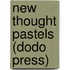 New Thought Pastels (Dodo Press)