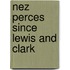 Nez Perces Since Lewis and Clark