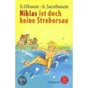 Niklas ist doch keine Strebersau by Sören Olsson