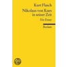 Nikolaus von Kues in seiner Zeit door Kurt Flasch