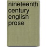 Nineteenth Century English Prose by Thomas Herbert Dickinson