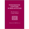 Nineteenth Century Scholasticism door Gerald A. McCool