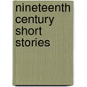 Nineteenth Century Short Stories by Mike Hamlin