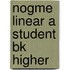 Nogme Linear A Student Bk Higher
