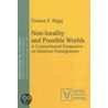 Non-Locality And Possible Worlds door Tomasz F. Bigaj