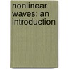 Nonlinear Waves: An Introduction door Petar Popivanov