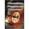 Nonviolent Response To Terrorism by Tom H. Hastings