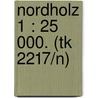 Nordholz 1 : 25 000. (tk 2217/n) by Unknown