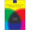 Normal Defective Colour Vision C by J.D. Mollon