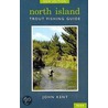 North Island Trout Fishing Guide by John Kent