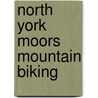 North York Moors Mountain Biking by Tony Harker