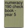 Numeracy 190 Check Book - Year 5 by Sally Featherstone