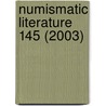 Numismatic Literature 145 (2003) door Onbekend