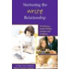 Nurturing the Write Relationship door Mary A. Froehlich