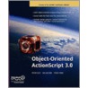 Object-Oriented ActionScript 3.0 by Todd Yard