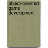 Object-Oriented Game Development door Julian Gold