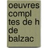 Oeuvres Compl Tes De H De Balzac