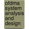 Ofdma System Analysis And Design door Samuel C. Yang