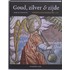 Goud, zilver & zijde