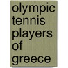 Olympic Tennis Players of Greece door Onbekend