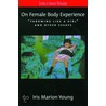 On Female Body Experience Sfps P door Iris Marion Young