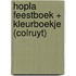 Hopla feestboek + kleurboekje (Colruyt)