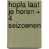 Hopla laat je horen + 4 seizoenen