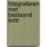 Fotograferen met bestaand licht