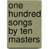 One Hundred Songs by Ten Masters