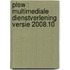 PLSW : multimediale dienstverlening versie 2008.10