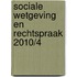 Sociale wetgeving en rechtspraak 2010/4
