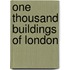 One Thousand Buildings of London