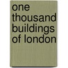 One Thousand Buildings of London door John Reynolds