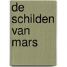 De schilden van Mars by Gilles Chaillet