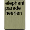 Elephant Parade Heerlen door Onbekend