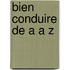 Bien Conduire de A a Z