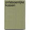 Onfatsoenlijke kussen by S. Enoch