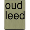 Oud leed by Theo Royers